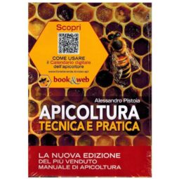 LIBRO: Apicoltura tecnica e pratica, tutela dell'apiario e qualit&agrave; dei suoi prodotti. Alessandro Pistoia