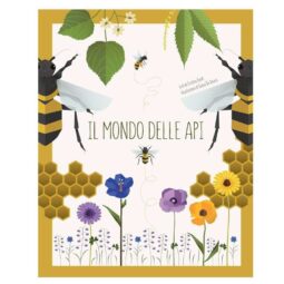 LIBRO: Il mondo delle api. Ediz. a colori  di Cristina Banfi